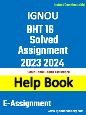 IGNOU BHT 16 Solved Assignment 2023 2024